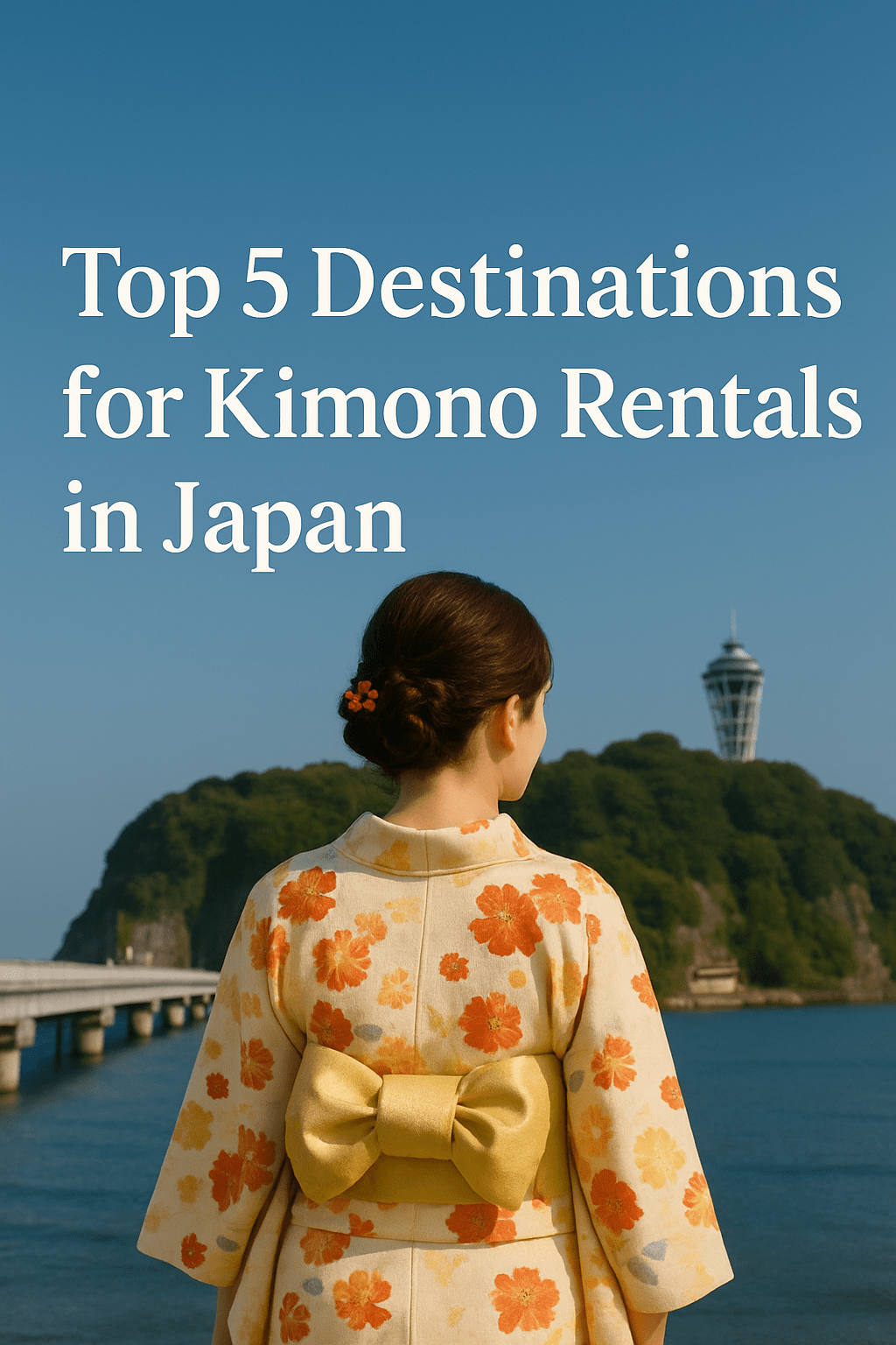 Top 5 Destinations for Kimono Rentals in&nbsp;Japan
